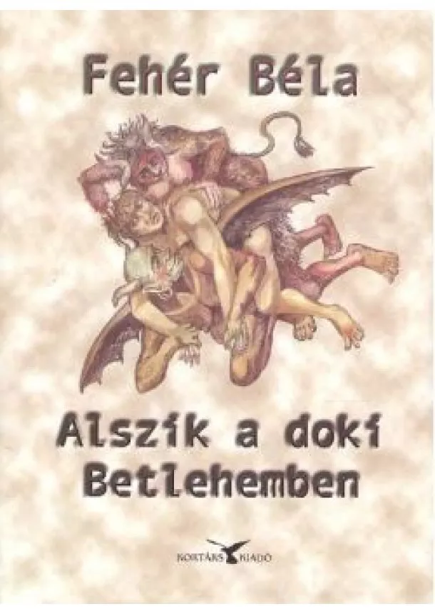 Fehér Béla - ALSZIK A DOKI BETLEHEMBEN