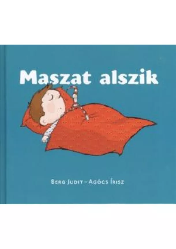 BERG JUDIT - AGÓCS ÍRISZ - MASZAT ALSZIK