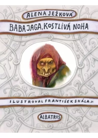 Baba Jaga, kostlivá noha