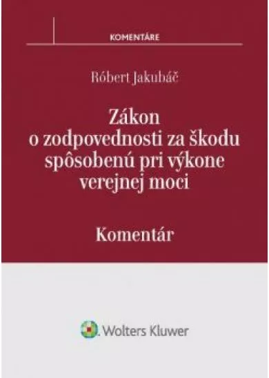 Zákon o zodpovednosti za škodu spôsobenú pri výkone verejnej moci - komentár