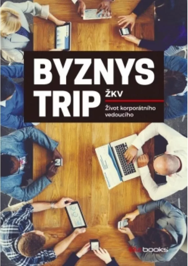 ŽKV - Byznys trip