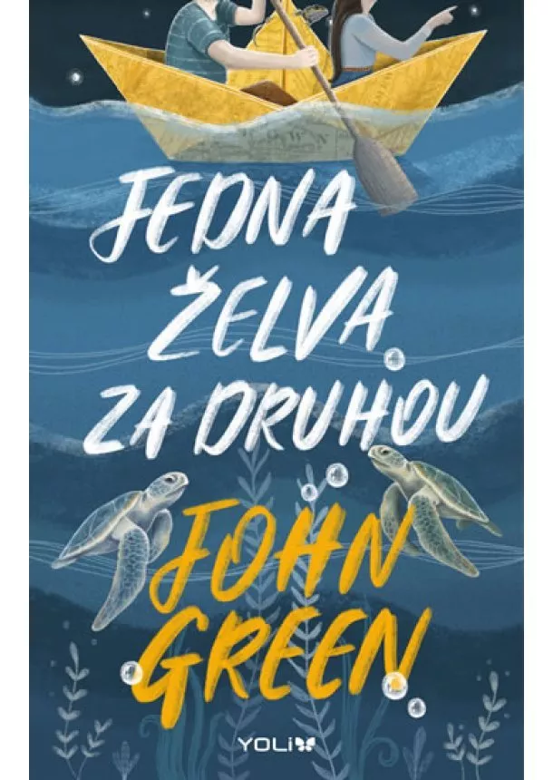 John Green - Jedna želva za druhou