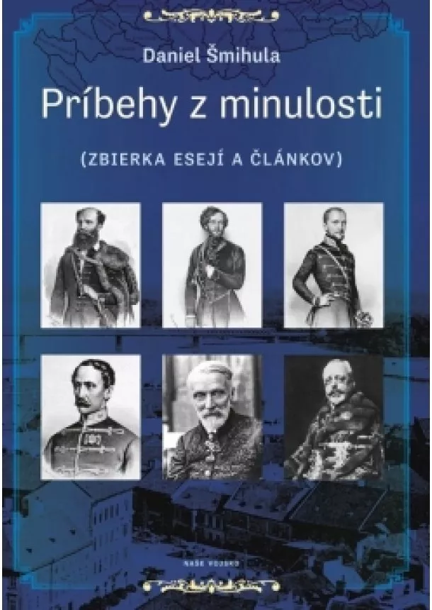 Daniel Šmihula - Príbehy z minulosti