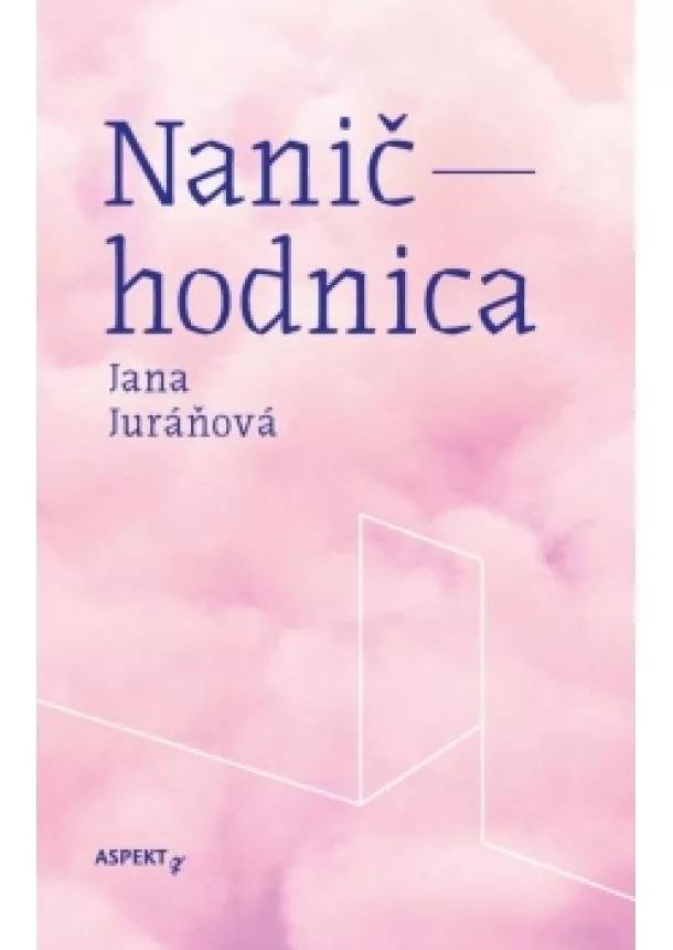 Jana Juráňová - Naničhodnica