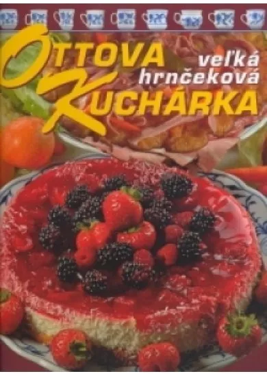 OTTOVA VEĽKÁ HRNČEKOVÁ KUCHÁRKA