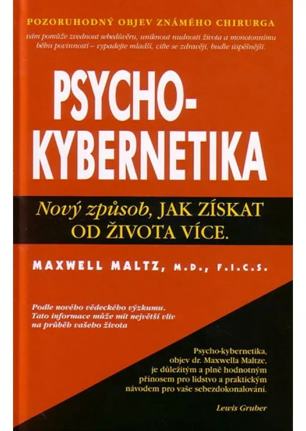 Maxwell Maltz - Psychokybernetika - Nový způsob, jak získat od života více