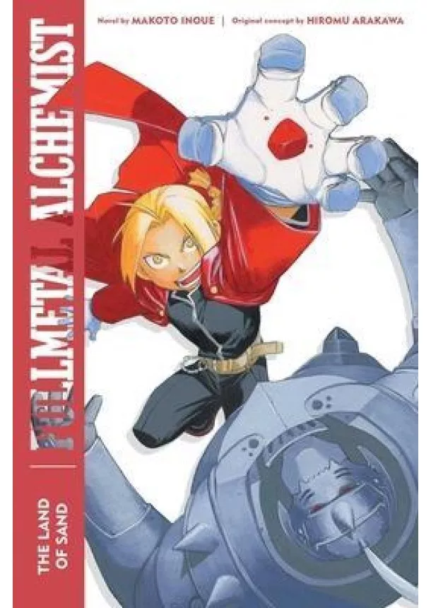 Hiromu Arakawa - Fullmetal Alchemist: The Land of Sand : Second Edition