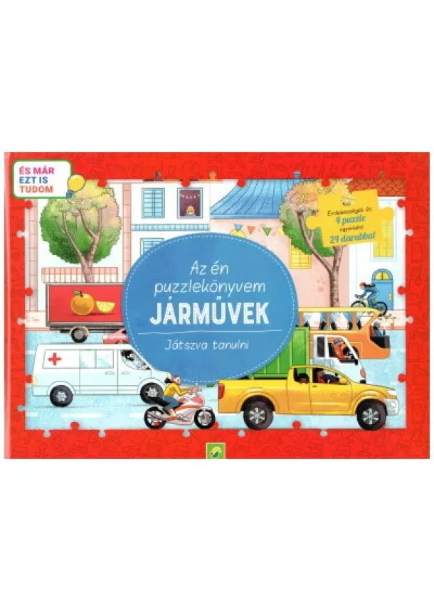 Puzzle-Könyv - Az én puzzlekönyvem: Járművek - Játszva tanulni - És már ezt is tudom