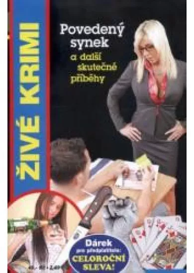 Povedený synek a další skutečné příběhy