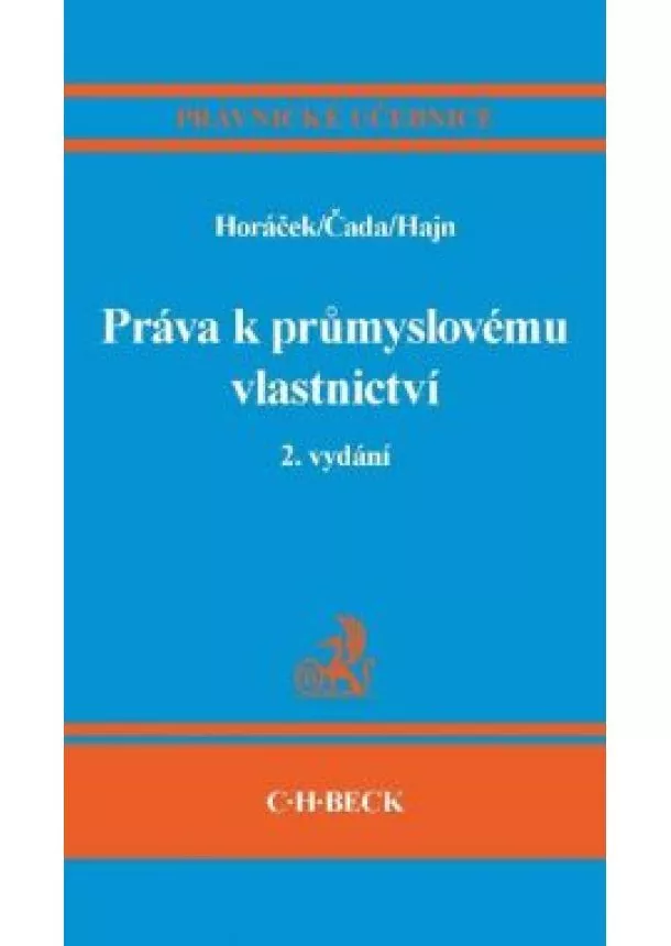 Petr Hajn , Roman Horáček , Karel Čada - Práva k průmyslovému vlastnictví, 2. vydání