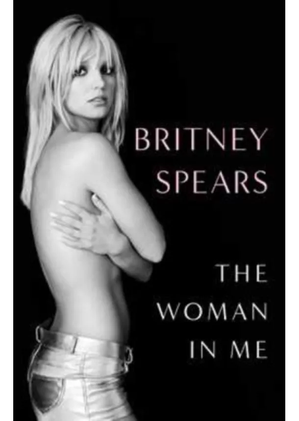 Britney Spears - The Woman in Me