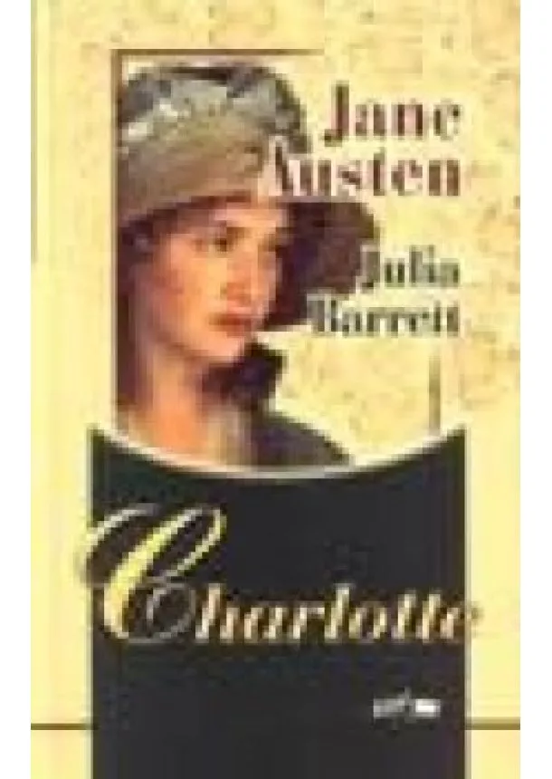 JANE AUSTEN - JULIA BARRETT - CHARLOTTE