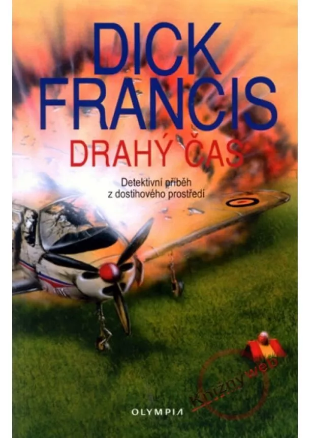 Dick Francis - Drahý čas - Detektivní příběh z dostihového prostředí