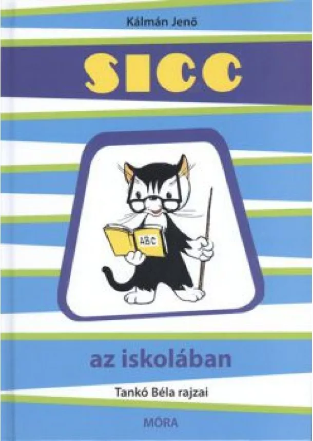 KÁLMÁN JENŐ - SICC AZ ISKOLÁBAN