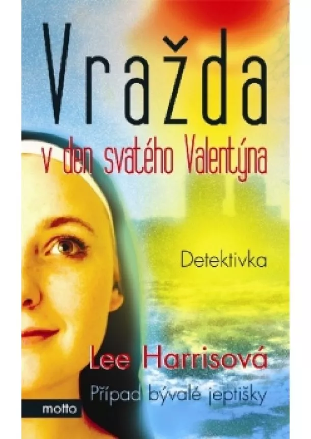 Lee Harrisová - Vražda na den svatého Valentýna