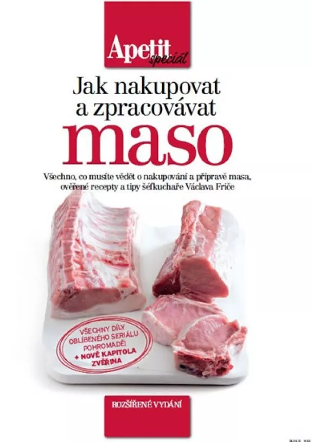 Redakce časopisu Apetit - Jak nakupovat a zpracovávat maso (Edice Apetit speciál) - 2.vydání