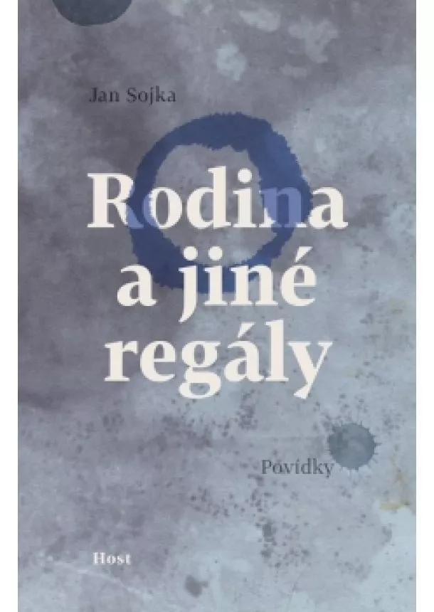 Jan Sojka - Rodina a jiné regály - Příběhy pod rouškou