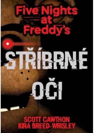 Five Nights at Freddy's 1.: Stříbrné oči