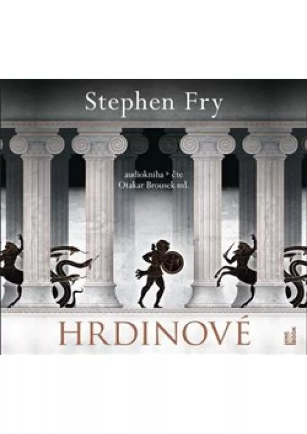 Stephen Fry - Hrdinové (2x Audio na CD - MP3) - Proslulá dobrodružství a výpravy