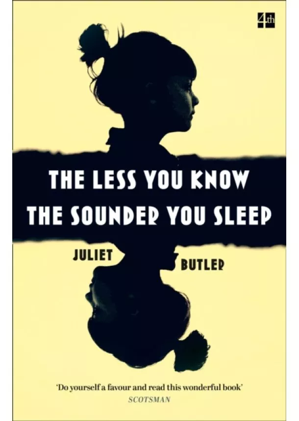 Juliet Butler - The Less You Know The Sounder You Sleep