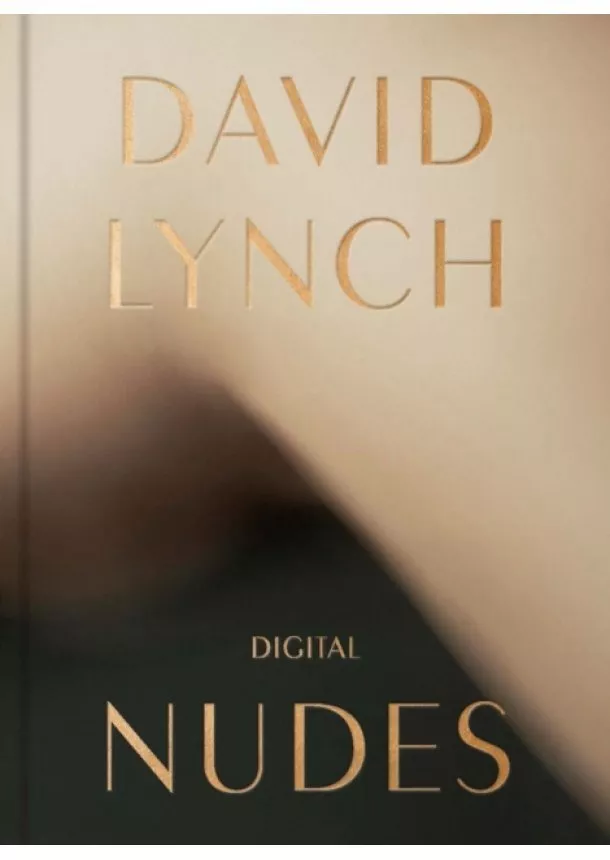 David Lynch - David Lynch, Digital Nudes