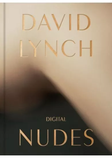 David Lynch, Digital Nudes