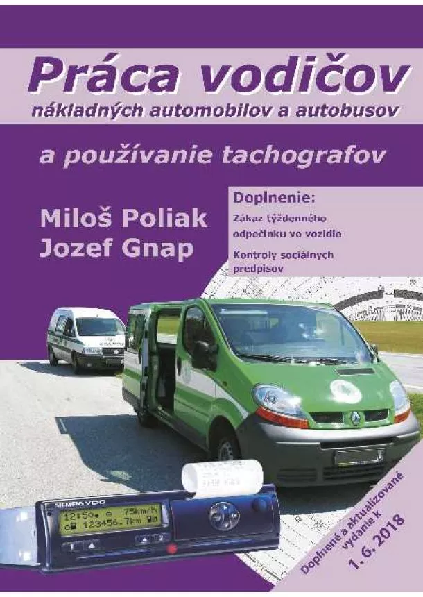 Miloš Poliak, Jozef Gnap - Práca vodičov nákladných automobilov a autobusov a používanie tachografov - 1.6.2018