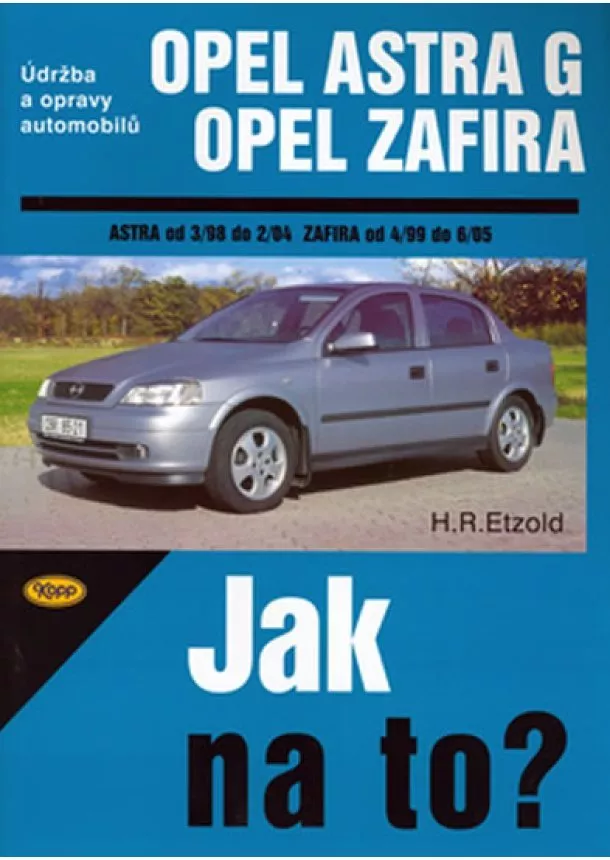 Hans Rüdiger Etzold - Opel Astra G / Zafira - od 3/98 do 6/05 č. 62