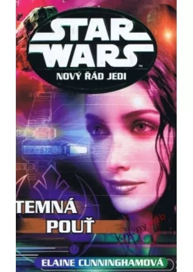 Star Wars - Nový řád Jedi - Temná pouť