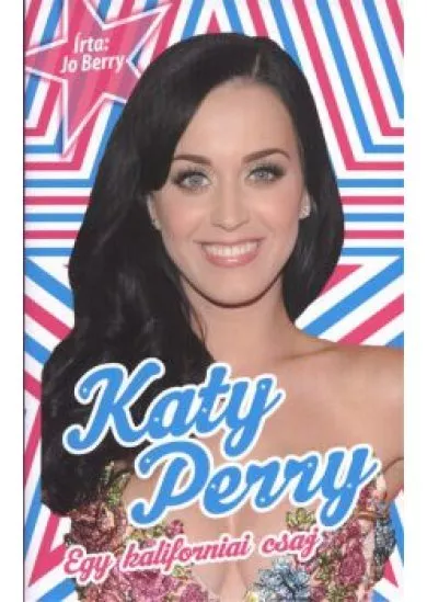 KATY PERRY /EGY KALIFORNIAI CSAJ