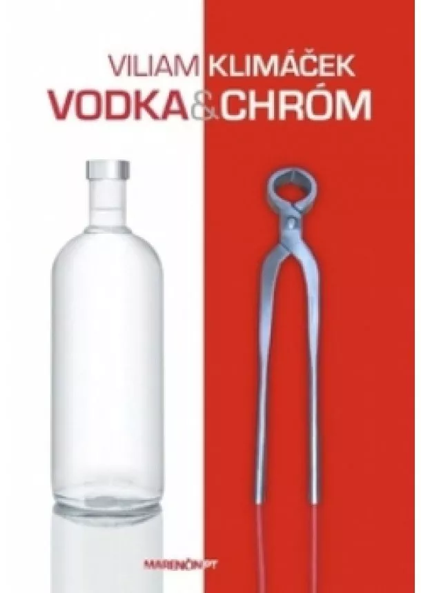 Viliam Klimáček - Vodka a chróm