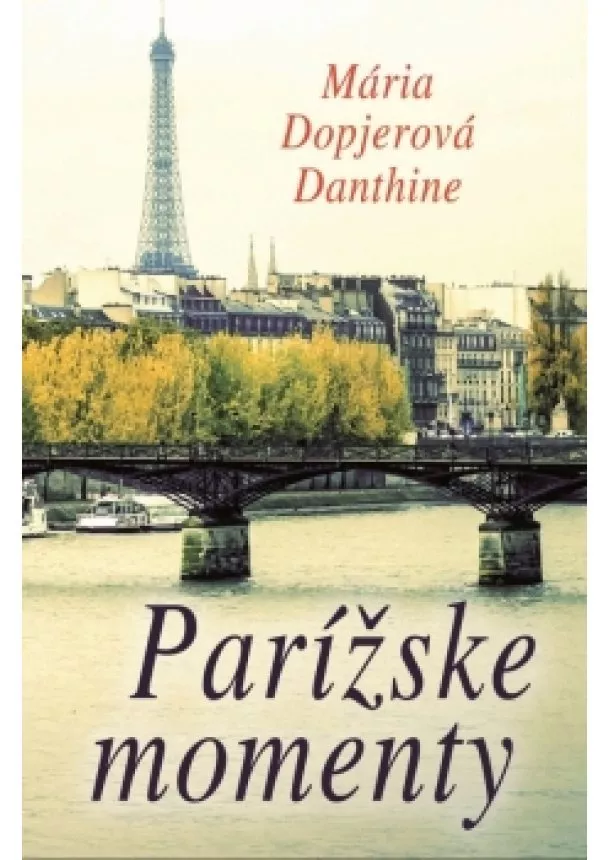 Mária Dopjerová Danthine - Parížske momenty