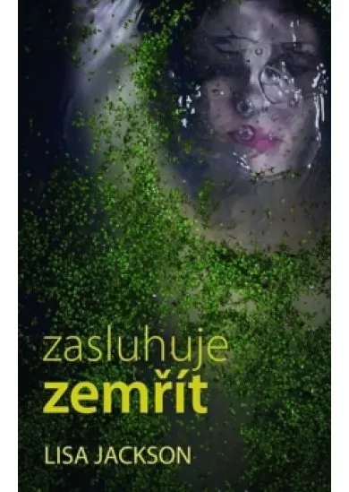 Zasluhuje zemřít