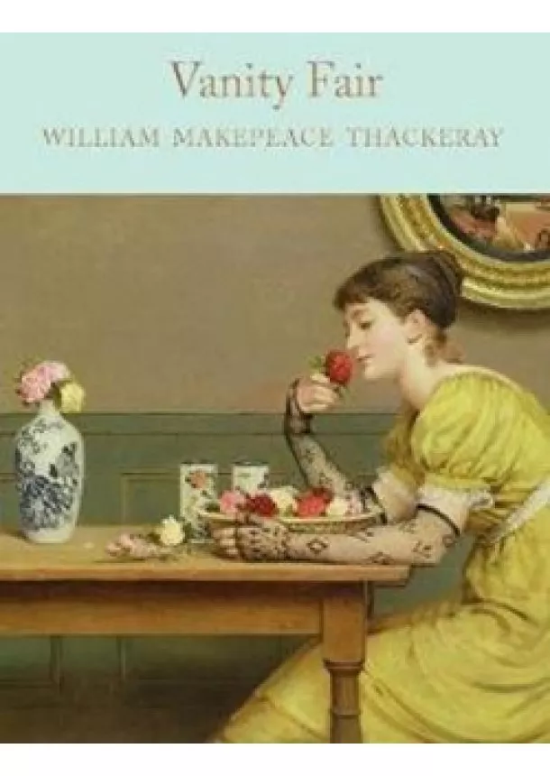 William Makepeace Thackeray - Vanity Fair