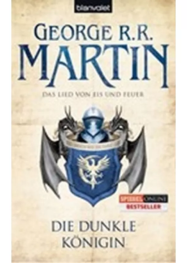 George R. R. Martin - Die dunkle Königin - Das Lied Von Eis Und Feuer