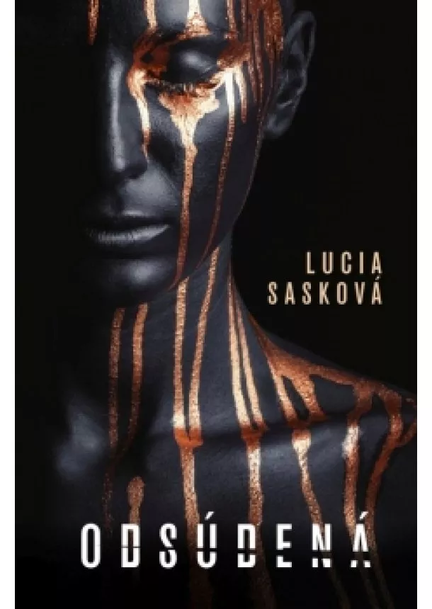 Lucia Sasková - Odsúdená