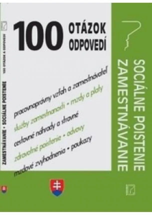 Sto otázok a odpovedí - Sociálne poistenie, zamestnávanie  - novela, zamestnávanie a cestovné náhrady