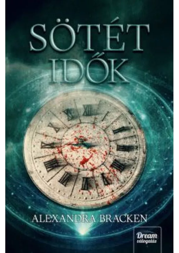 Alexandra Bracken - Sötét idők - Sötét elmék 5. rész