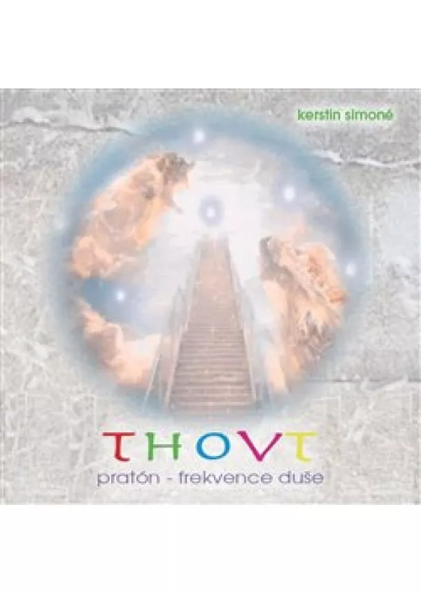 Kerstin Simoné - Thovt: pratón-frekvence duše (2xaudio na cd)