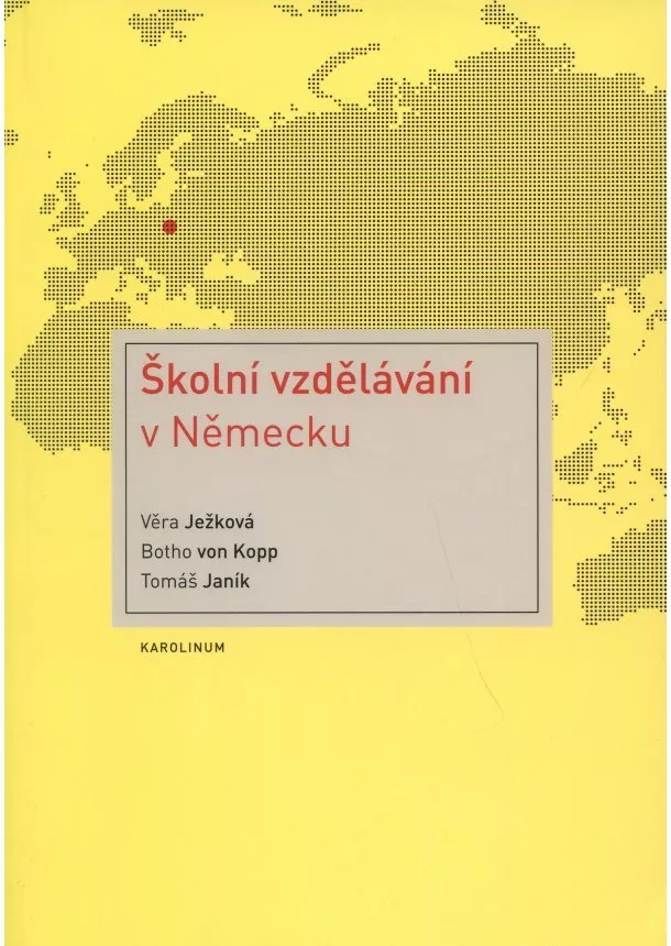 Věra Ježková , Botho von Kopp, Tomáš Janík - Školní vzdělávání v Německu