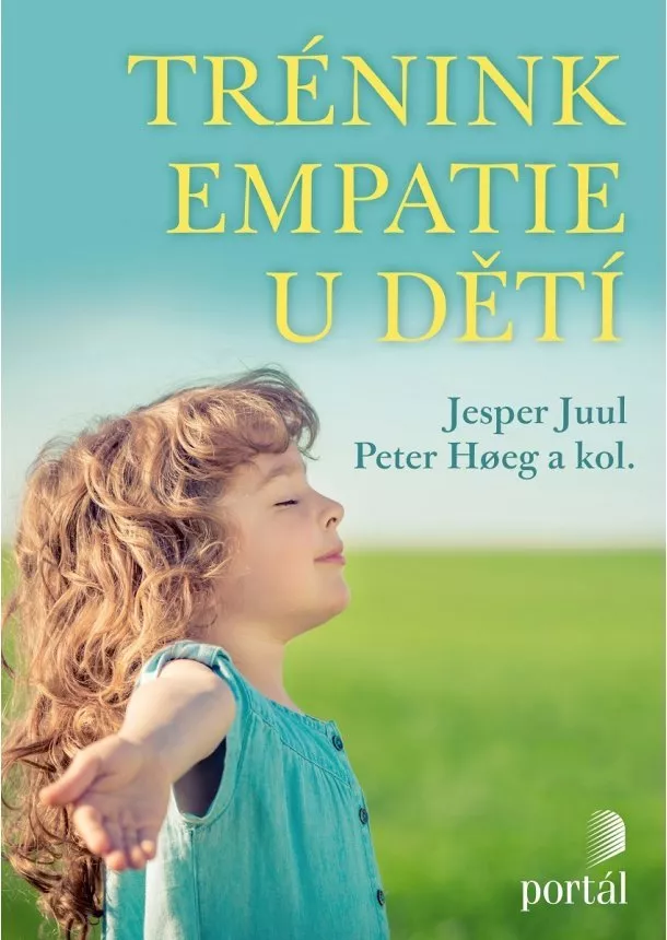 Jesper Juul, Peter Hoeg - Trénink empatie u dětí