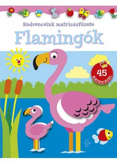 Kedvenceink matricásfüzete - Flamingók