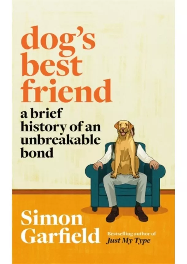 Simon Garfield - Dogs Best Friend