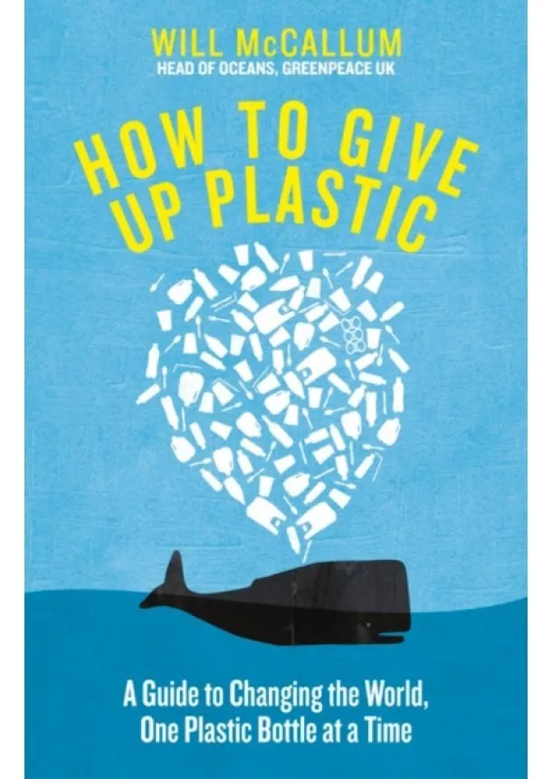 Will McCallum - How to Give Up Plastic