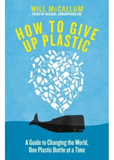 How to Give Up Plastic