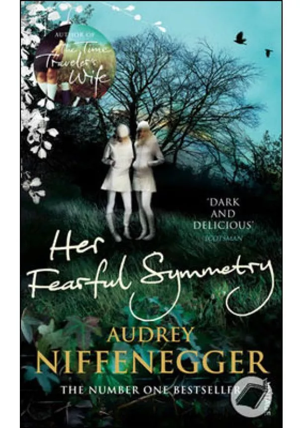 Audrey Niffenegger - Her Fearful Symmetry