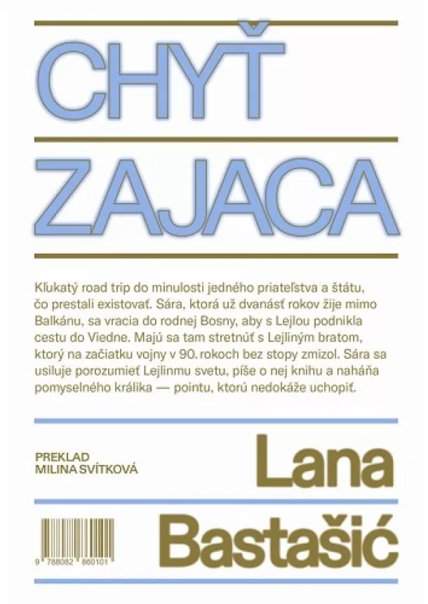 Lana Bastašić - Chyť zajaca