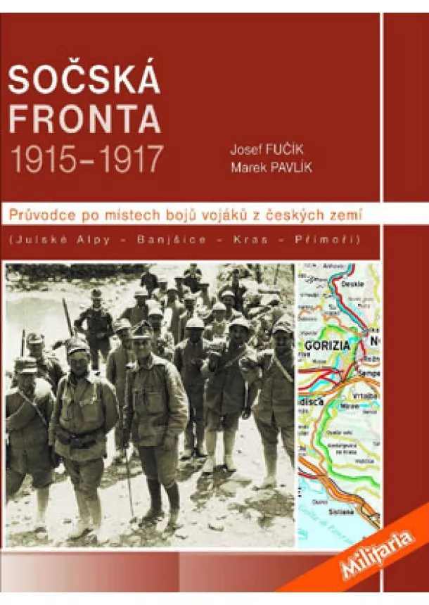 Josef Fučík, Marek Pavlík - Sočská fronta 1915 - 1917