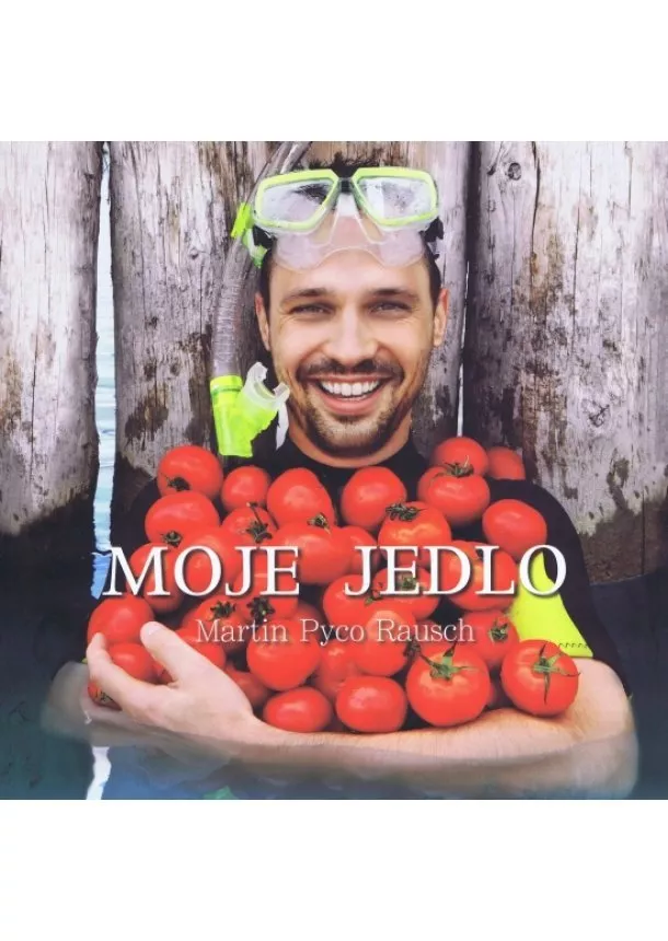 Martin Pyco Rausch - Moje Jedlo