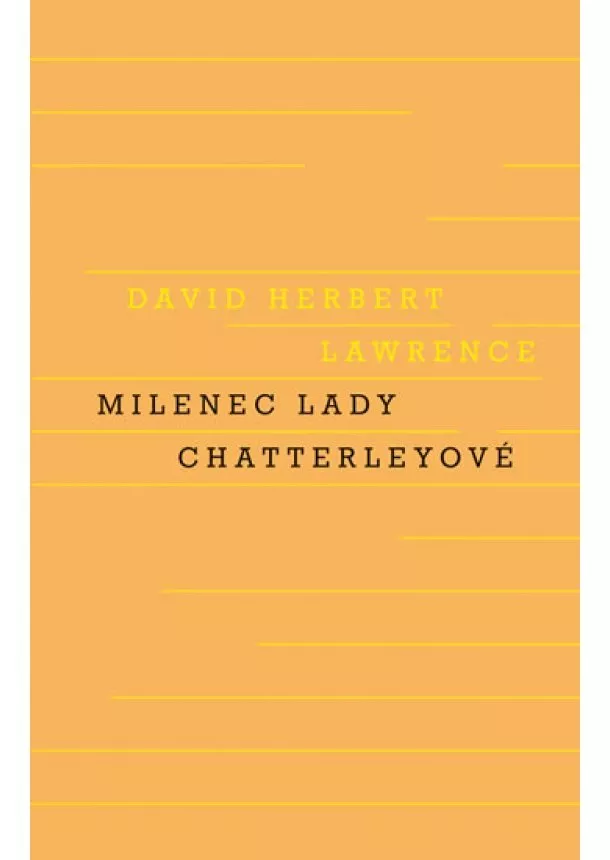 David Herbert Lawrence - Milenec lady Chatterleyové